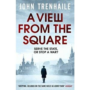 A View from the Square, Paperback - John Trenhaile imagine