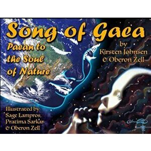 Song of Gaea: Paean to the Soul of Nature, Paperback - Oberon Zell imagine