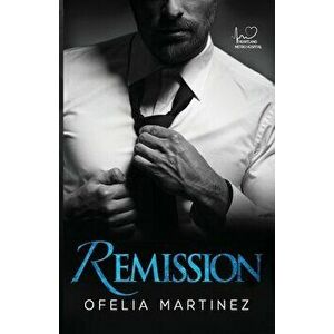 Remission, Paperback - Ofelia Martinez imagine