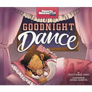 Goodnight Dance, Hardcover - Christianne Jones imagine