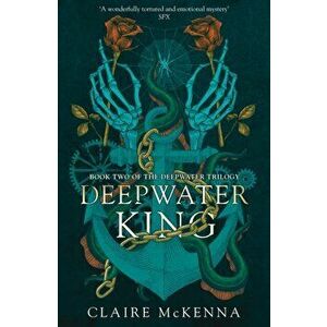 Deepwater King, Hardback - Claire Mckenna imagine