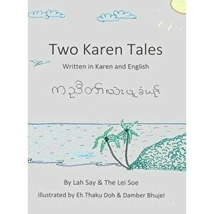 Two Karen Tales: Written in Karen and English, Hardcover - Lah Say imagine