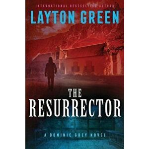 The Resurrector, Paperback - Layton Green imagine