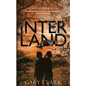 Interland, Paperback - Gary Clark imagine