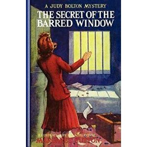 Secret of the Barred Window #16, Paperback - Margaret Sutton imagine