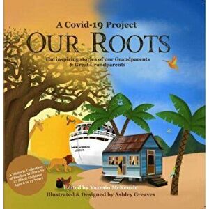 Our Roots. The inspiring stories of our Grandparents and Great-Grandparents, Paperback - *** imagine
