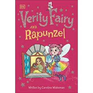 Verity Fairy: Rapunzel, Paperback - Caroline Wakeman imagine