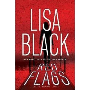 Red Flags, Hardback - Lisa Black imagine