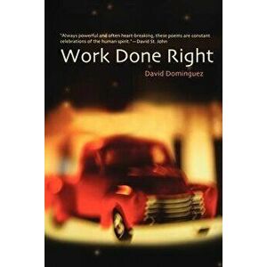 Work Done Right, Paperback - David Dominguez imagine
