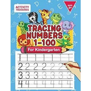 Tracing Numbers 1-100 For Kindergarten: Number Practice Workbook To Learn The Numbers From 0 To 100 For Preschoolers & Kindergarten Kids Ages 3-5! - A imagine