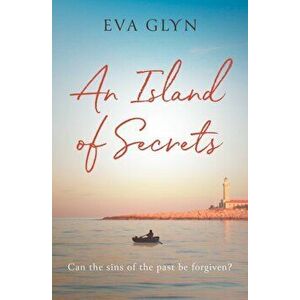 An Island of Secrets, Paperback - Eva Glyn imagine
