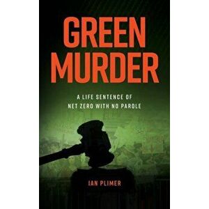 Green Murder, Hardcover - Ian Plimer imagine