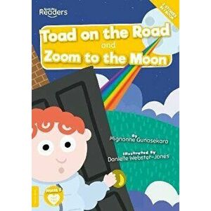 Toad on the Road and Zoom to the Moon, Paperback - Mignonne Gunasekara imagine