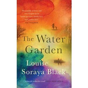 The Water Garden, Paperback - Louise Soraya Black imagine