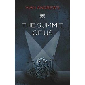 The Summit of US, Paperback - Vian Andrews imagine