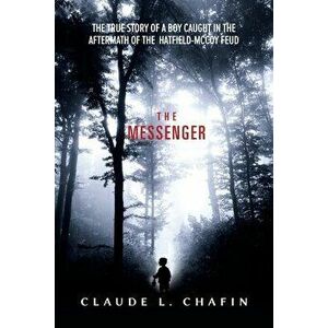 The Messenger, Paperback - Claude Chafin imagine