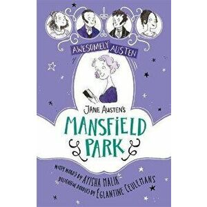 Awesomely Austen - Illustrated and Retold: Jane Austen's Mansfield Park, Paperback - Jane Austen imagine