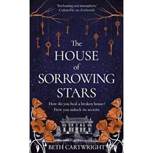 The House of Sorrowing Stars, Hardback - Beth Cartwright imagine