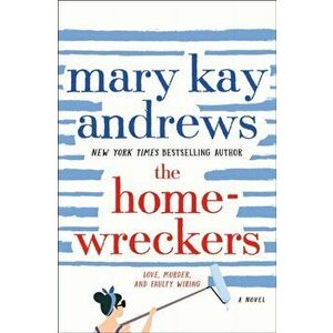 The Homewreckers. A Novel, Paperback - Mary Kay Andrews imagine