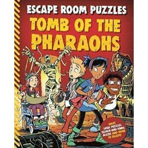 Escape Room Puzzles: Tomb of the Pharaohs, Paperback - Kingfisher imagine