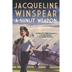 A Sunlit Weapon. The thrilling wartime mystery, Paperback - Jacqueline (Author) Winspear imagine