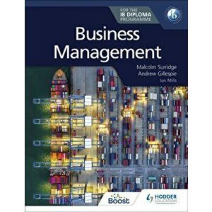Business Management for the IB Diploma, Paperback - Andrew Gillespie imagine