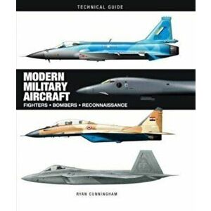 Modern Military Aircraft, Hardback - Ryan Cunningham imagine