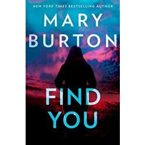 Find You, Paperback - Mary Burton imagine