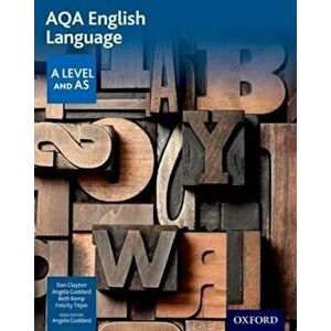 AQA A Level English Language: Student Book, Paperback - Dan Clayton imagine