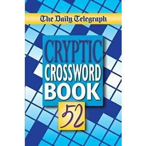 The Daily Telegraph Cryptic Crosswords Book 52, Paperback - Telegraph Group Limited imagine