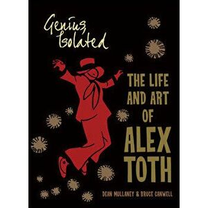 Genius, Isolated: The Life and Art of Alex Toth, Paperback - Bruce Canwell imagine