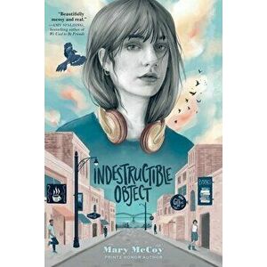 Indestructible Object. Reprint, Paperback - Mary McCoy imagine