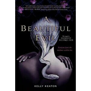 A Beautiful Evil, Paperback - Kelly Keaton imagine