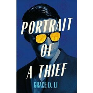 Portrait of a Thief, Paperback - Grace D. Li imagine