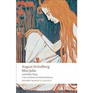 Miss Julie and Other Plays, Paperback - August Strindberg imagine