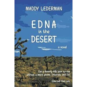 Edna in the Desert, Paperback - Maddy Lederman imagine