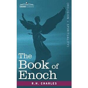 The Book of Enoch, Paperback - Robert Henry Charles imagine
