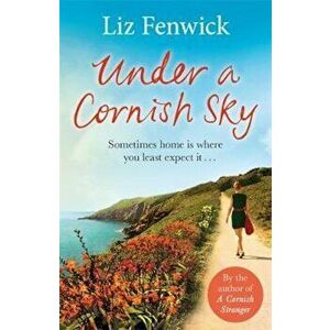 Under a Cornish Sky, Paperback - Liz Fenwick imagine