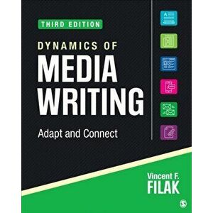Dynamics of Media Writing. Adapt and Connect, 3 Revised edition, Paperback - Vincent F. Filak imagine