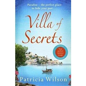 Villa of Secrets, Paperback - Patricia Wilson imagine