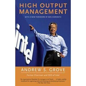 High Output Management, Paperback - Andrew S. Grove imagine