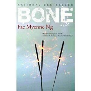 Bone, Paperback - Fae Myenne Ng imagine