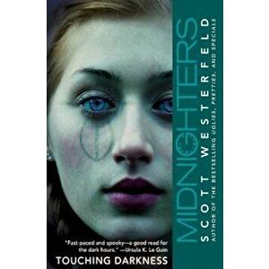 Touching Darkness, Paperback - Scott Westerfeld imagine
