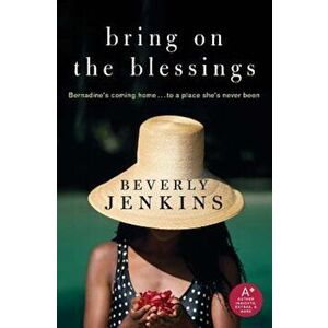 Bring on the Blessings, Paperback - Beverly Jenkins imagine