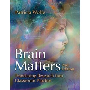 Brain Matters Translating Research Into Classroom Practice (2nd Edition), Paperback - Pat Wolfe imagine