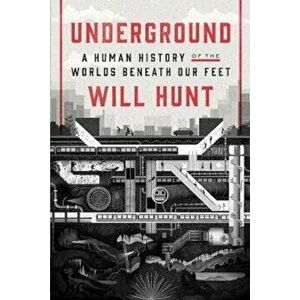 Underground, Hardcover - Will Hunt imagine