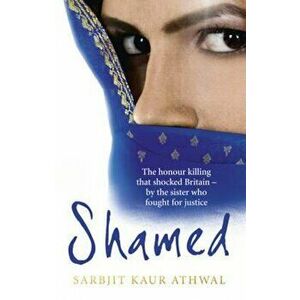 Shamed, Paperback - Sarbjit Athwal imagine