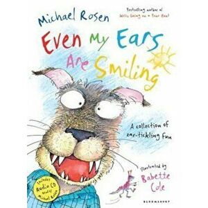 Even My Ears Are Smiling, Paperback - Michael Rosen imagine