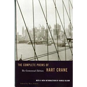 The Complete Poems of Hart Crane: The Centennial Edition, Paperback - Hart Crane imagine