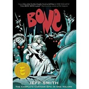 Bone: The Complete Cartoon Epic in One Volume, Paperback - Jeff Smith imagine